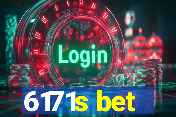 6171s bet